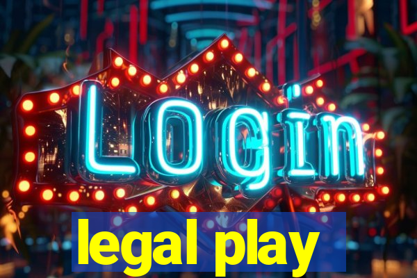 legal play